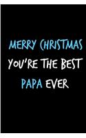 Merry Christmas You're The Best Papa Ever