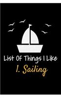 List Of Things I Like 1.Sailing: Journal: Gift For Sailor And Sailing Lovers: 120 Blank Lined Page