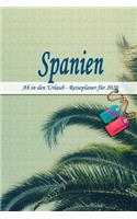 Spanien - Ab in den Urlaub - Reiseplaner 2020: Urlaubsplaner für deine Reise in 2020 - Checklisten - Kontaktdaten - Packliste - Platz für Fotos und Zeichnungen - 108 Seiten - 6" x 9" (ca. Din-A5)