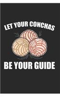Let Your Conchas be Your Guide Pan Dulce Mexican: 120 Pages 6 'x 9' -Dot Graph Paper Journal Manuscript - Planner - Scratchbook - Diary