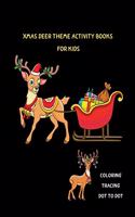 Xmas Deer Theme Activity Books for Kids