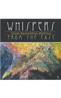 Whispers from the East: (English)
