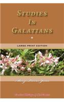 Studies In Galatians: Timeless Writings of the Pioneers