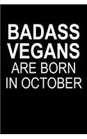 Badass Vegans Are Born In October