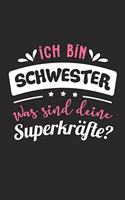 Ich Bin Schwester Was Sind Deine Superkräfte?