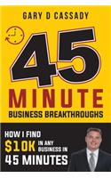 45 Minute Business Breakthroughs