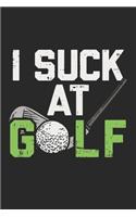 I Suck At Golf