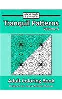 Tranquil Patterns Adult Coloring Book, Volume 8