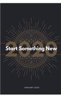 January 2020 Start Something New