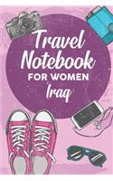 Travel Notebook for Women Iraq: 6x9 Travel Journal or Diary with prompts, Checklists and Bucketlists perfect gift for your Trip to Iraq for every Traveler
