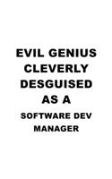 Evil Genius Cleverly Desguised As A Software Dev Manager