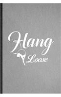 Hang Loose