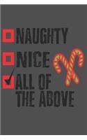 Naughty - Nice - All of the Above: Funny Christmas Notebook Themed Journal, Xmas Organizer Planner, Gift List, Budget Party Planner, Bucket List, Advent Planner To Write In (6"x9" 120
