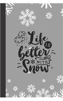 life is better with snow