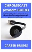 Chromecast (Owners Guide)