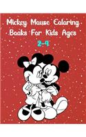 Mickey Mouse Coloring Books For Kids Ages 2-4: Mickey Mouse Coloring Books For Kids Ages 2-4, Mickey Mouse Christmas Book: 20 Pageg - 8.5" x 11" In Cover.