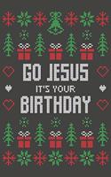 Go Jesus It's Your Birthday