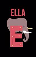 Ella: Animals Coloring Book for Kids, Weekly Planner, and Lined Journal Animal Coloring Pages. Personalized Custom Name Initial Alphabet Christmas or Birt