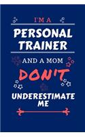 I'm A Personal Trainer And A Mom Don't Underestimate Me