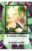 Fistful of Grass