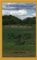 Built to Last: (5 Pipestone Creek Romance)