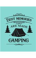 Best Memories Are Made Camping: Best Memories Are Made Camping Ultimate Journal 8x10 100-sheet fun journal diary notebook. Makes the perfect gift for the adventure seekers in your 