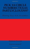 Pick 3/4 Circle numbers Texas Partlycloudy07