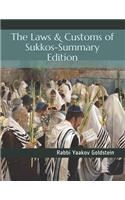 The Laws & Customs of Sukkos-Summary Edition