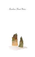 Bamboo Shoots Notes: 6"x9" Ruled Lined Notebook - Watercolor Texture Vegetable Plant Illustration Cover. Matte Softcover And White Interior Papers.