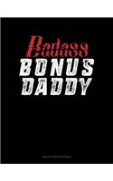 Badass Bonus Daddy