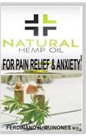 Natural Hemp Oil for Pain Relief and Anxiety