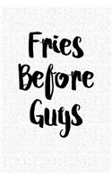 Fries Before Guys