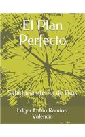 El Plan Perfecto