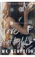 Love Under the Hot Lights