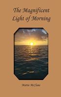 Magnificent Light of Morning
