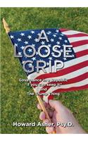 Loose Grip: Governance in a Republic - "If you can keep it" - and The Trump Thing