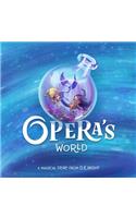 Opera's World