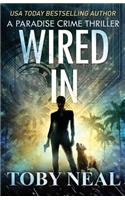 Wired In