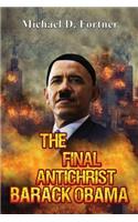 The Final Antichrist Barack Obama