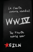 Fourth World War, La Cuarta Guerra Mundial