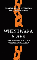 When I Was a Slave