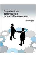 Organizational Techniques In Industrial Management