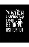 When I Grow Up I Want to Be an Astronaut: Cornell Notes Notebook