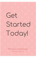 100 Days Food & Exercise Planner Journal: Action Plan to Get Fit & Healthy; Essential for Beginner on Fitness Program; Suitable for Gym Bodybuilders; Goal Journal with Motivational Quote to 