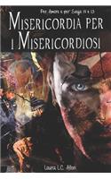 Misericordia per i Misericordiosi
