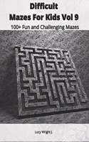 Difficult Mazes For Kids Vol 9