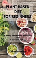 Plant Based Diet for Beginners