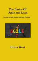 Basics Of Agile and Lean: Develop an Agile Mindset and Lean Thinking