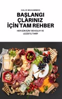 BaŞlangiçlariniz İçİn Tam Rehber