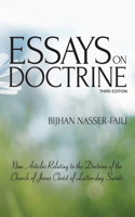 Essays on Doctrine: Nine Articles Relating to the Doctrine of the Church of Jesus Christ of Latter-day Saints